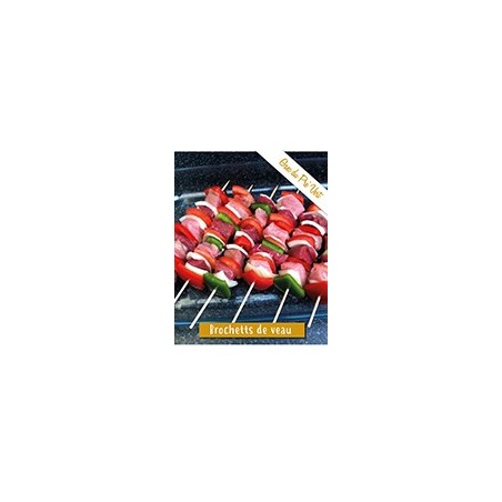 Brochettes  *** de Veau - 450 gr